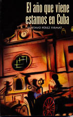 EL AÑO QUE VIENE ESTAMOS EN CUBA Cover\